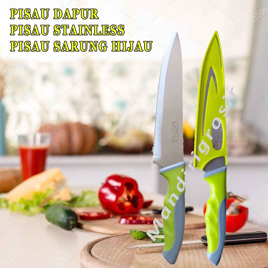 PISAU STAINLESS* PISAU DAPUR* PISAU SARUNG HIJAU