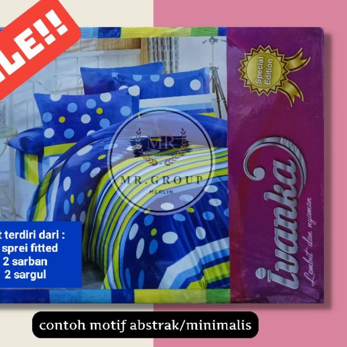 ۞ P - SPREI MURAH MERIAH / SPREI HOMEMADE MERK IVANKA UK. (DIJAMIN TERMURAH) ❂