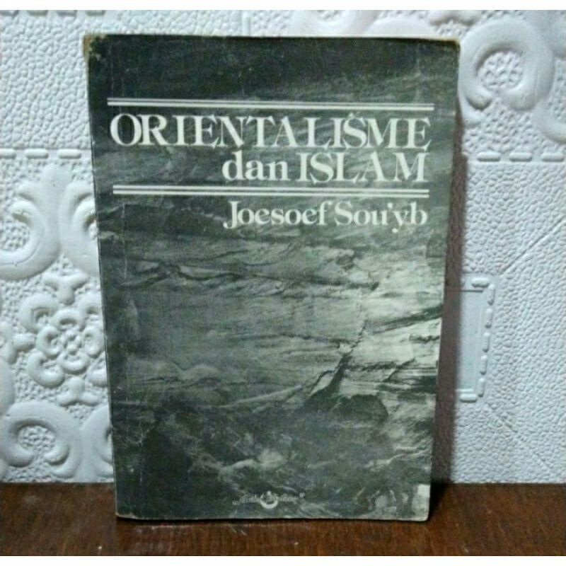 Orientalisme dan Islam - Joesoef Sou'yb