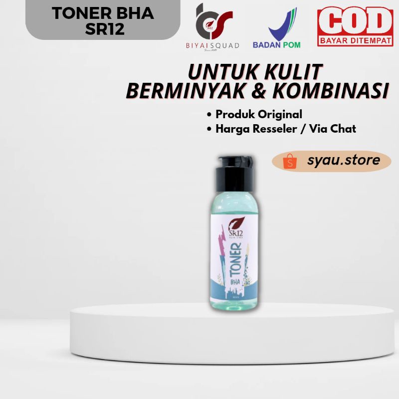 TONER BHA SR12 / EKSFOLIASI EKSFOLIATER KULIT BERUNTUS DAN JERAWAT / MEMBANTU ANGKAT SEL KULIT MATI