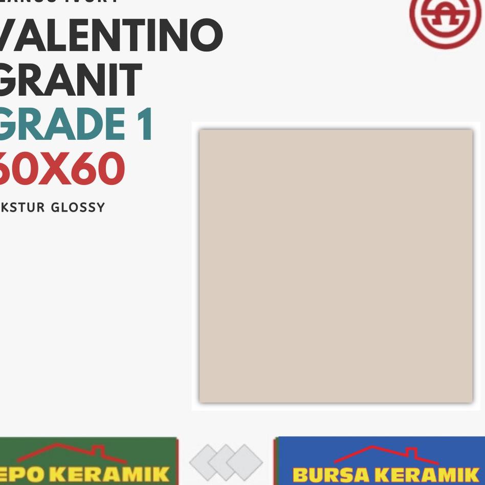 ● Granit Lantai Polos Valentino 60x60 Blanco Ivory G1 ★
