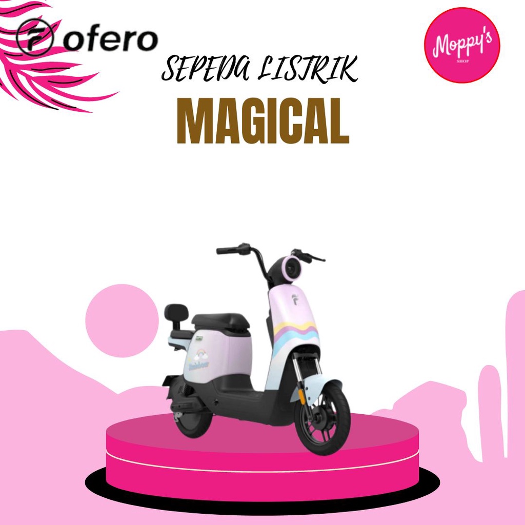 SEPEDA LISTRIK OVERO OFERO MAGICAL MAJIKAL