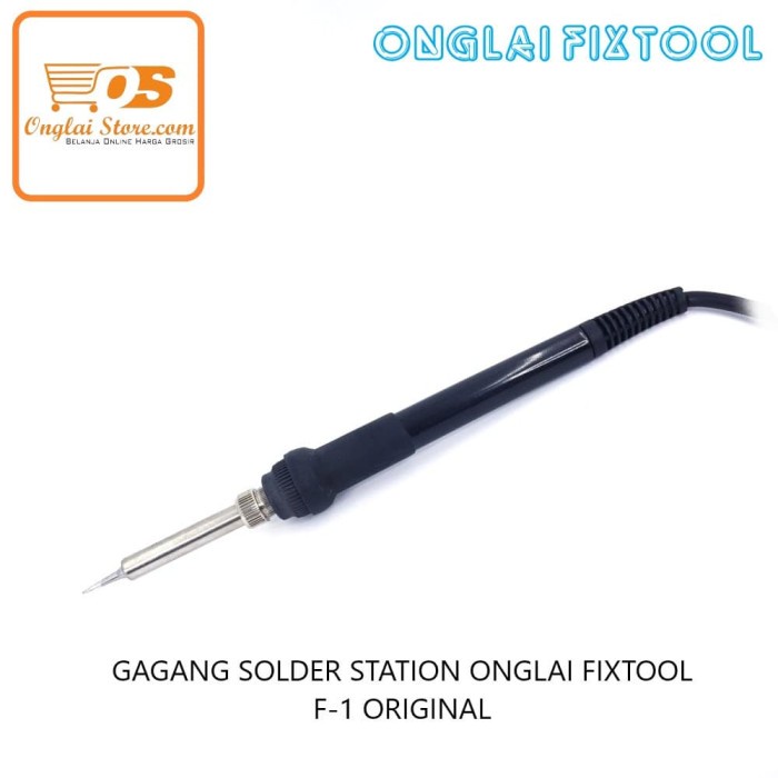 GAGANG SOLDER STATION ONGLAI FIXTOOL F-1 ORIGINAL