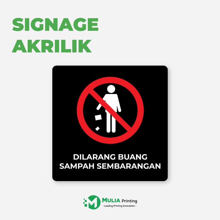 

Dilarang Membuang Sampah Sembarangan Sign Board Label Tempel Akrilik