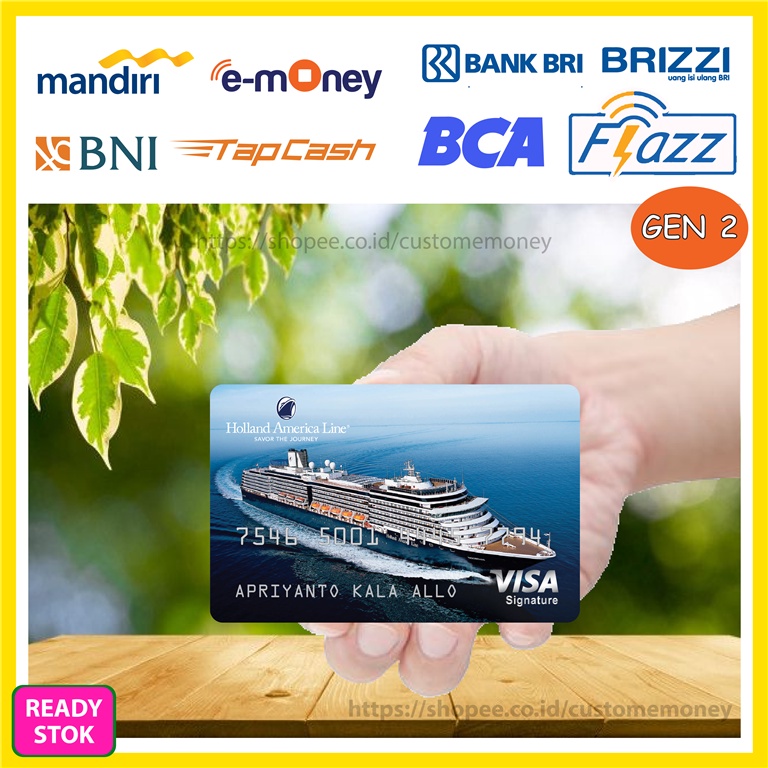 KARTU EMONEY DESIGN HOLLAND AMERICA VISA KARTU ETOLL E-MONEY MANDIRI FLAZZ GEN 2 TAPCASH BRIZZI - 1 SISI