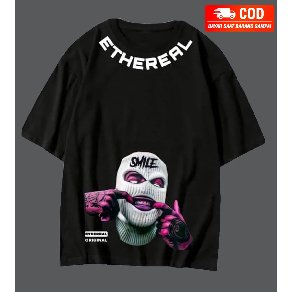 [COD] KAOS DISTRO KAOS UNISEX KAOS KEREN KAOS PRIA WANITA ETHEREAL Kaos Oversize Shirt / Smile mask 