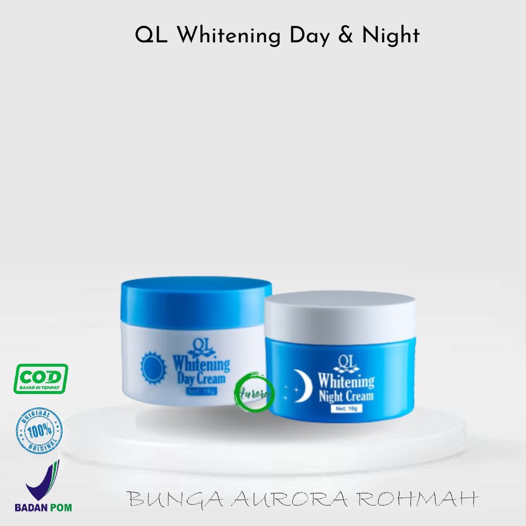 Paket QL Skincare Siang dan Malam (QL WHite Day Cream & Night Cream) - 2pcs