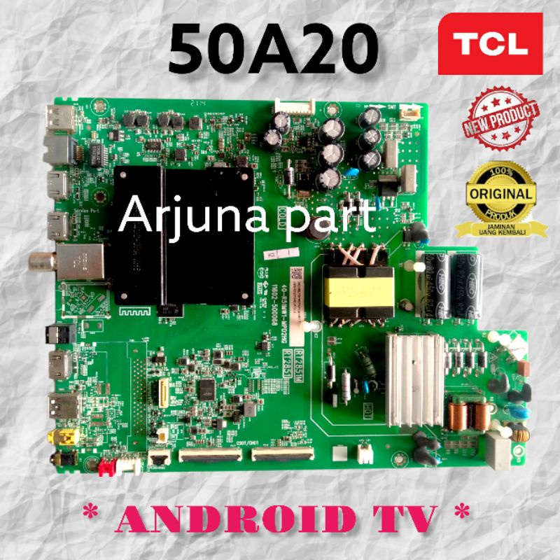 MAINBOARD TV TCL 50A20 / MB TV TCL 50A20 / MESIN TV TCL 50A20 / MODUL TV TCL 50A20 / MB TCL 50A20 / 