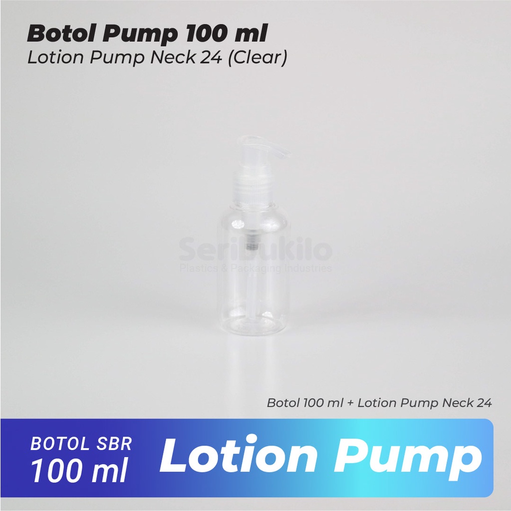 Botol Pump 100 ml/ Botol PET 100 ml Pump Lotion SBR/ Botol 100 ml Lotion Pump SBR