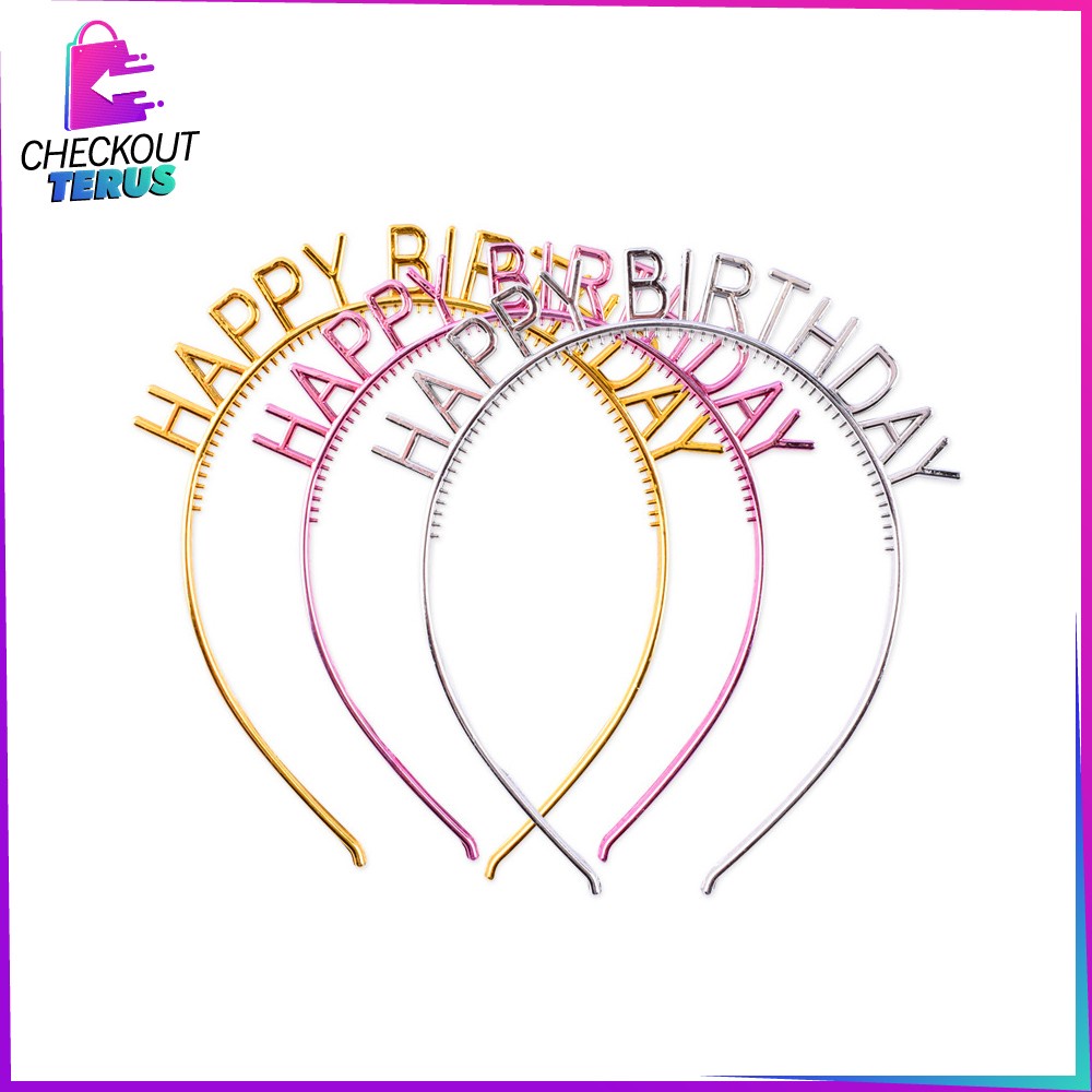 CT C787 Bando Happy Birthday Party Silver Anak Bahan Plastik Bendo Wanita Gold Heandband HBD Pesta Ulang Tahun Import