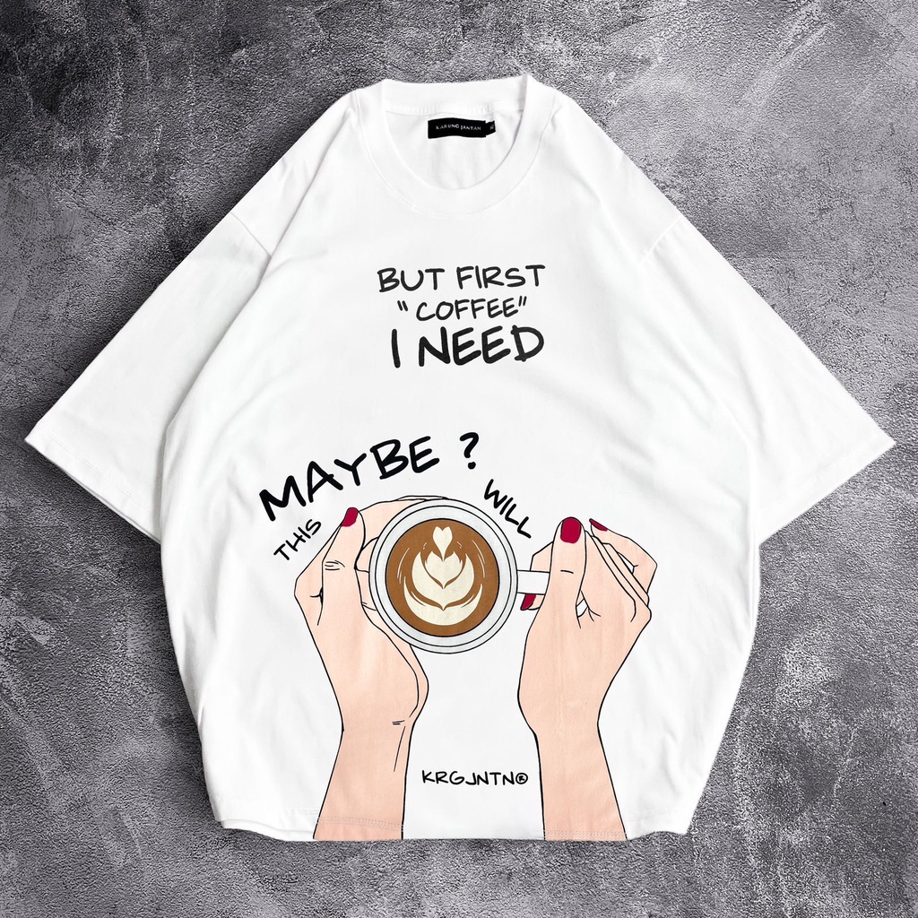 [Oversize] BAJU KAOS OVERSIZE / OVERSIZE T-SHIRT &quot;coffe&quot;