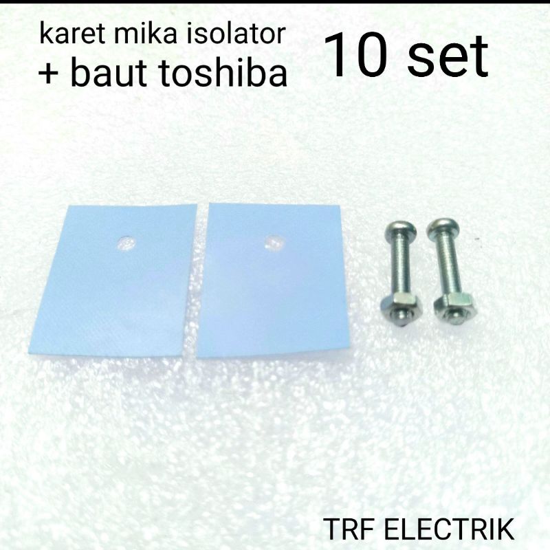 10 set karet mika isolator + baut toshiba