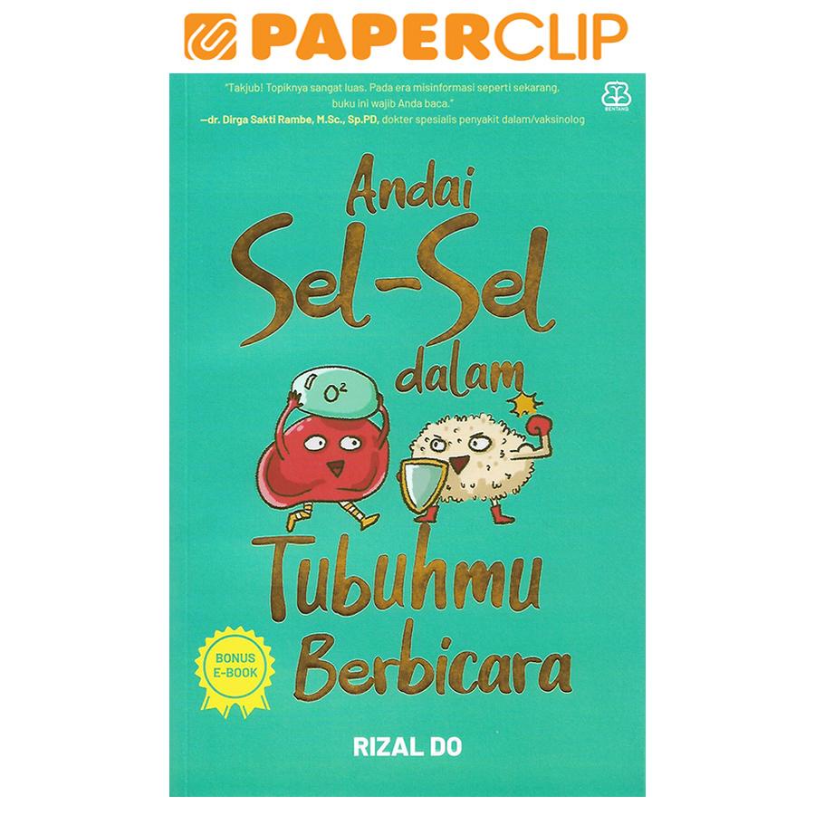 ANDAI SEL-SEL DALAM TUBUHMU BERBICARA
