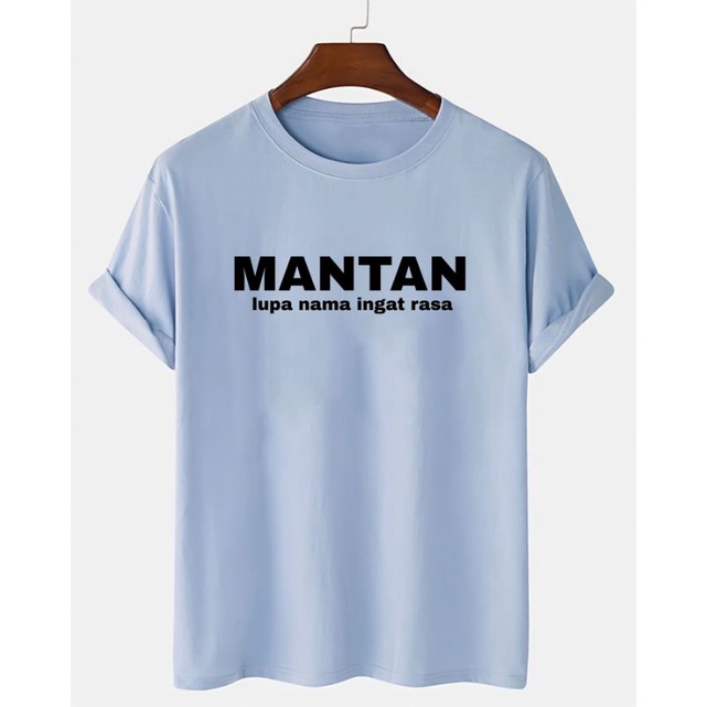 Baju Pria Mantan Kaos Oblong Lengan Pendek Unisex Pakaian Pria Tshirt Atasan Wanita Oversize Cod