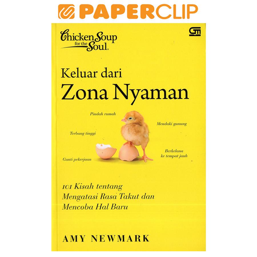 CHICKEN SOUP FOR THE SOUL : KELUAR DARI ZONA NYAMAN