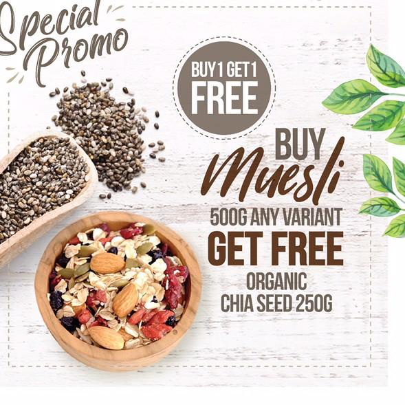 

❄ Buy 1 Get 1 Free, Buy Muesli Get Free Organic Chia Seed 250gr ♧