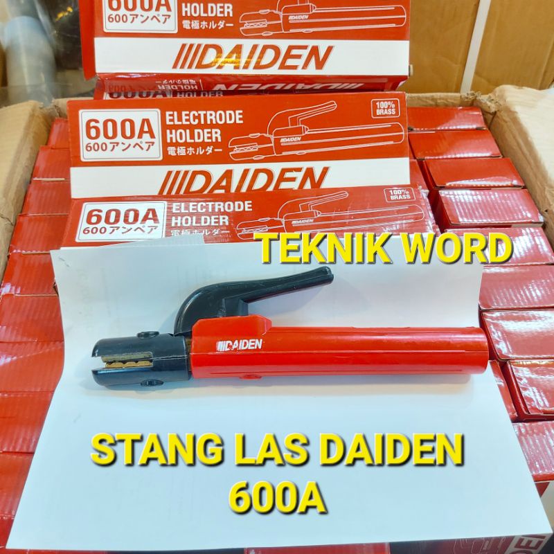 STANG LAS MMA DAIDEN 600 AMPER / TANG LAS DAIDEN 600A / STANG LAS DAIDEN 600 A