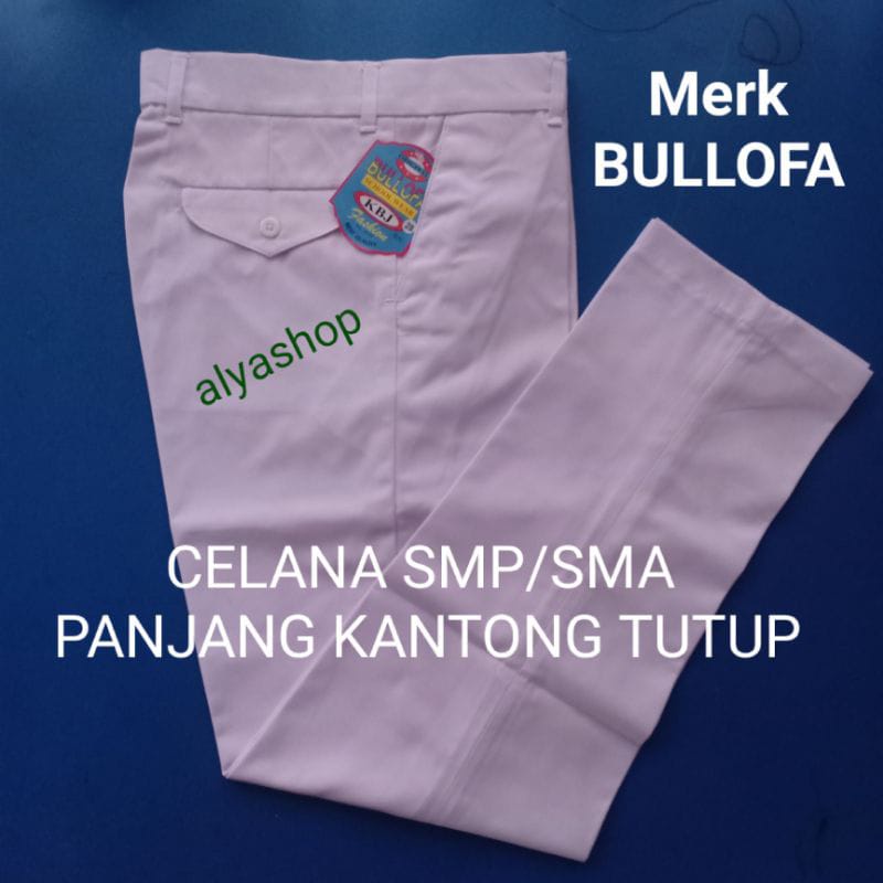 Celana Panjang Putih Pinggang Tanpa Karet Merk Bullofa | Celana Panjang Putih SMP/ SMA Kantong Tutup