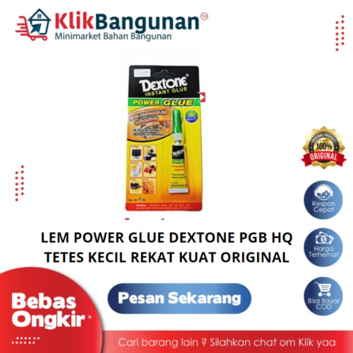 

LEM POWER GLUE DEXTONE PGB HQ TETES KECIL REKAT KUAT ORIGINAL