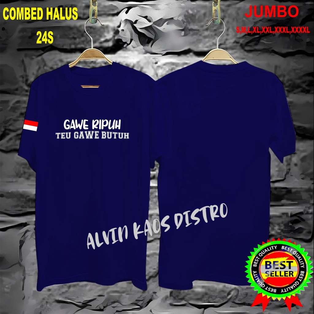 APPS Promo Diskon Kaos GAWE RIPUH TEU GAWE BUTUH Kaos Terlaris Kualitas Terjamin/Kaos MurahKaos katun/Pakaian Pria pakaian Wanita/Kaos Distro Pria/Kaos Pakaian Pria Kaos Promo/Best Seller