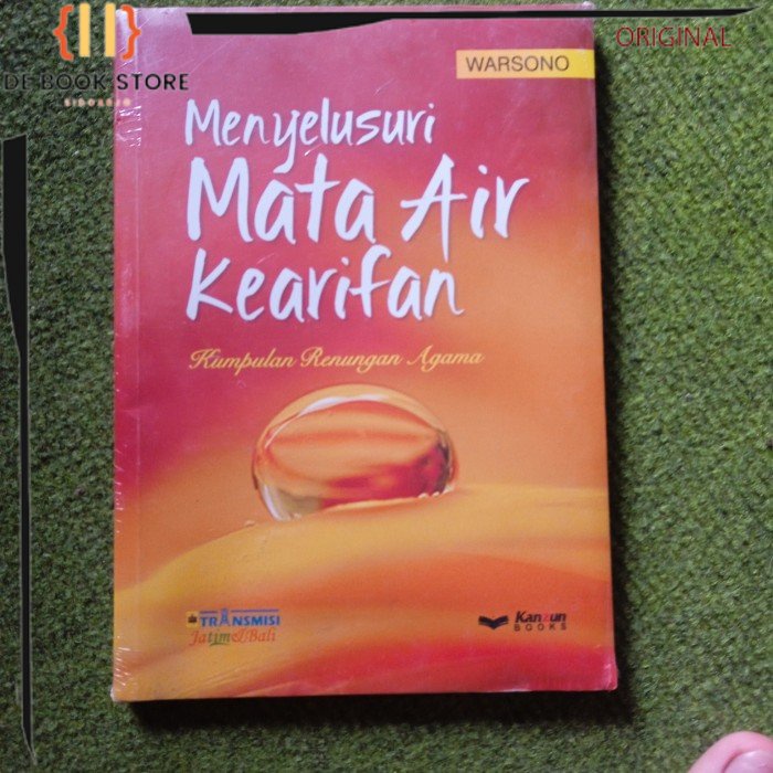 ORIGINAL - Menyelusuri Mata Air Kearifan