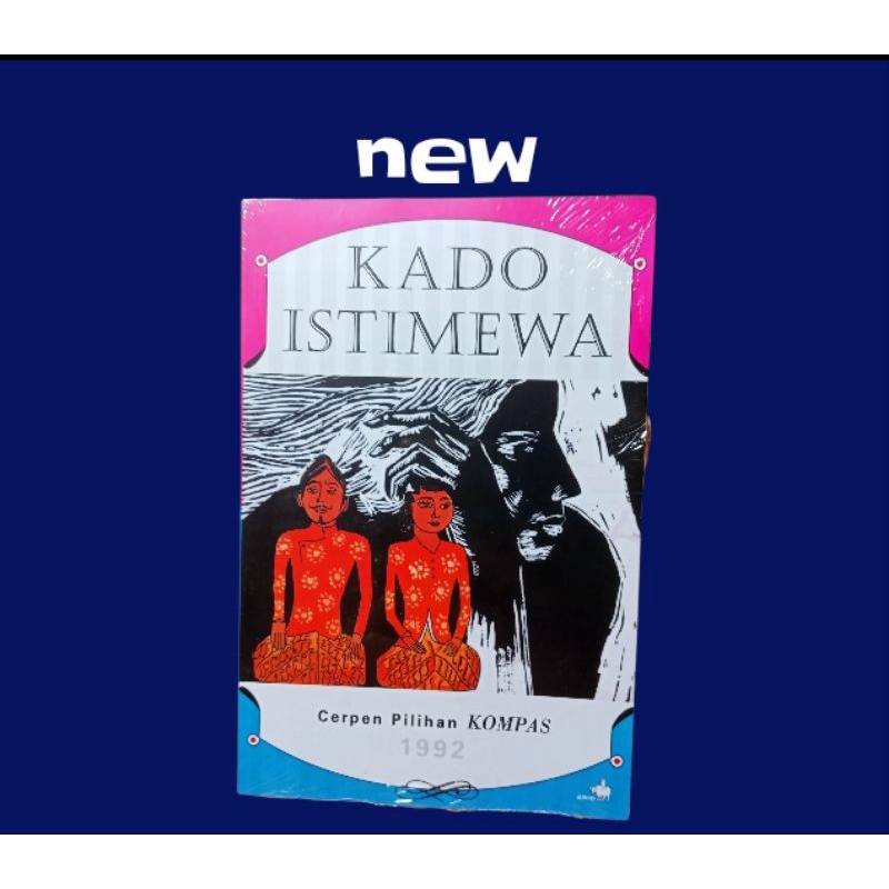 KADO ISTIMEWA Cerpen Pilihan Kompas 1992