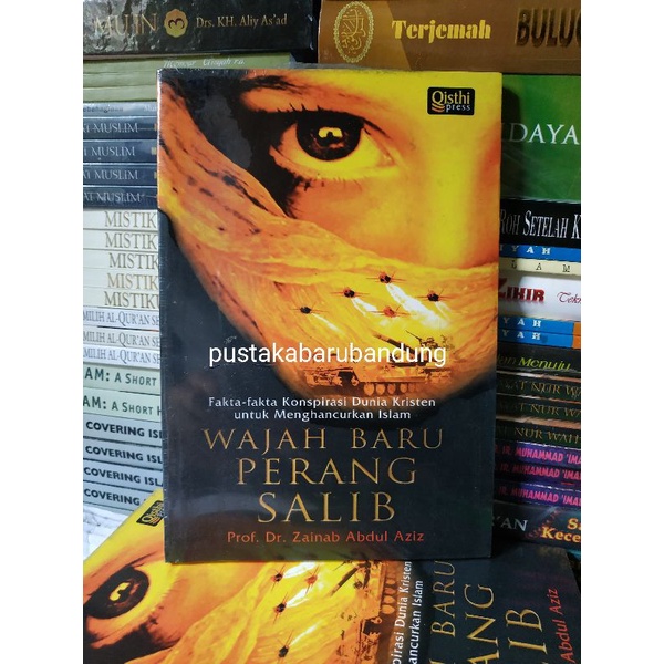 Buku Wajah Baru Perang Salib Fakta Fakta Konspirasi by Prof Dr Zainab Abdul Aziz