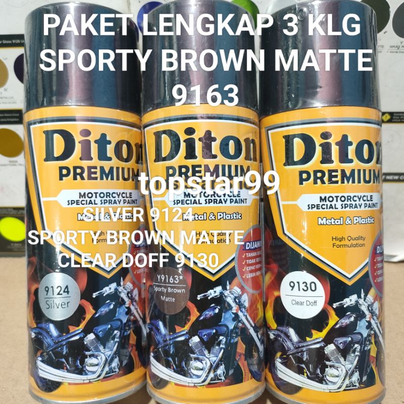 Diton Premium Paket Lengkap 3 Kaleng 400cc Coklat Doff Dop Sporty Brown Matte 9163 Silver 9124 Clear Doff 9130 Pilox Pilok Cat Semprot Spray Paint