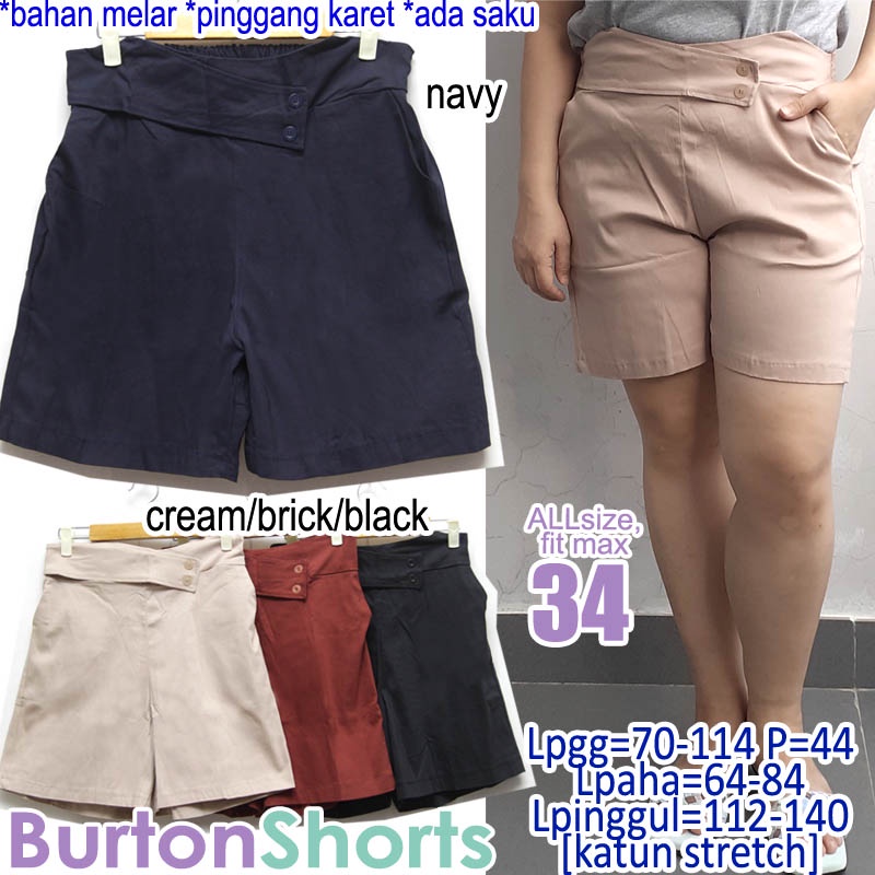SZ 34, BURTON SHORTS, CELANA PENDEK JUMBO WANITA, CELANA PENDEK BIG SIZE WANITA, HOT PANTS JUMBO WAN