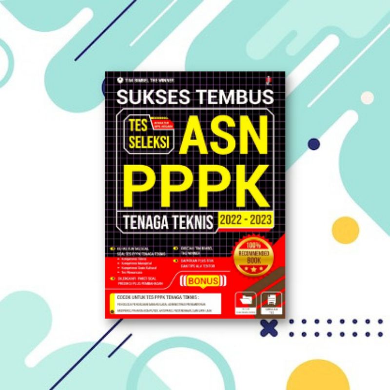 Buku PPPK Teknis 2022 - 2023 : Sukses Tembus ASN PPPK Tenaga Teknis