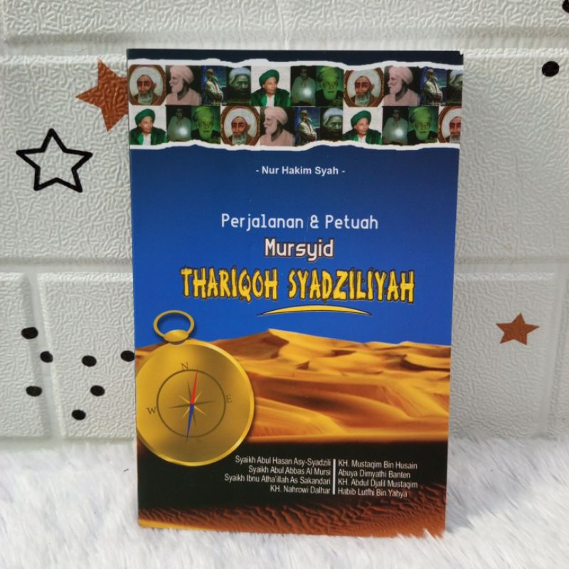 BUKU PERJALANAN DAN PETUAH MURSYID THARIQOH SYADZILIYAH THORIQOH SYADILIYAH TORIQOH SYADILIYAH