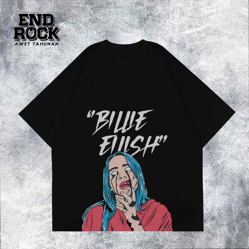 Kaos Oversize Original Endrock Tema Billie Eilish