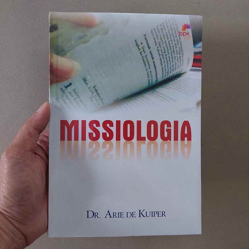 Missiologia Dr Arie De Kuiper BPK Gunung Mulia Toko Buku Rohani Kristen Semarang