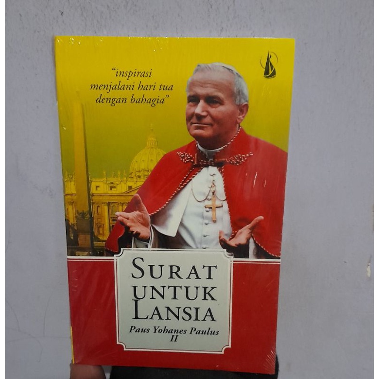 Buku Original Surat untuk Lansia Paus Yohanes Paulus 2 - A. Widyamartaya