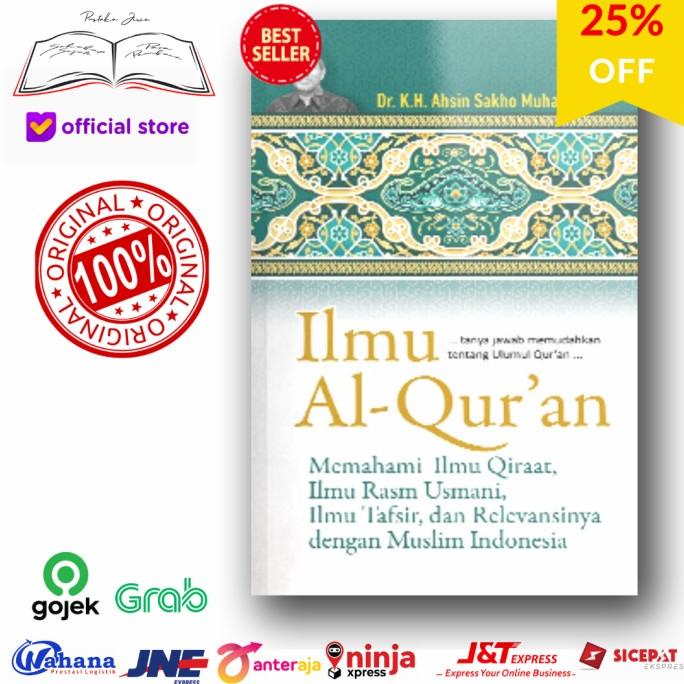 Buku Ilmu Al Quran Memahami Ilmu Qiraat Rasm Usmani Tafsir Alquran