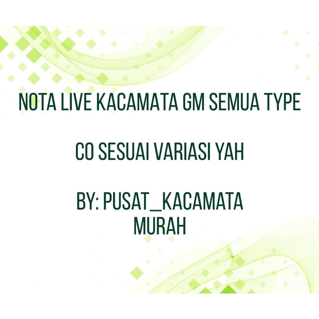 KACAMATA GM SEMUA TYPE (KHUSUS LIVE)