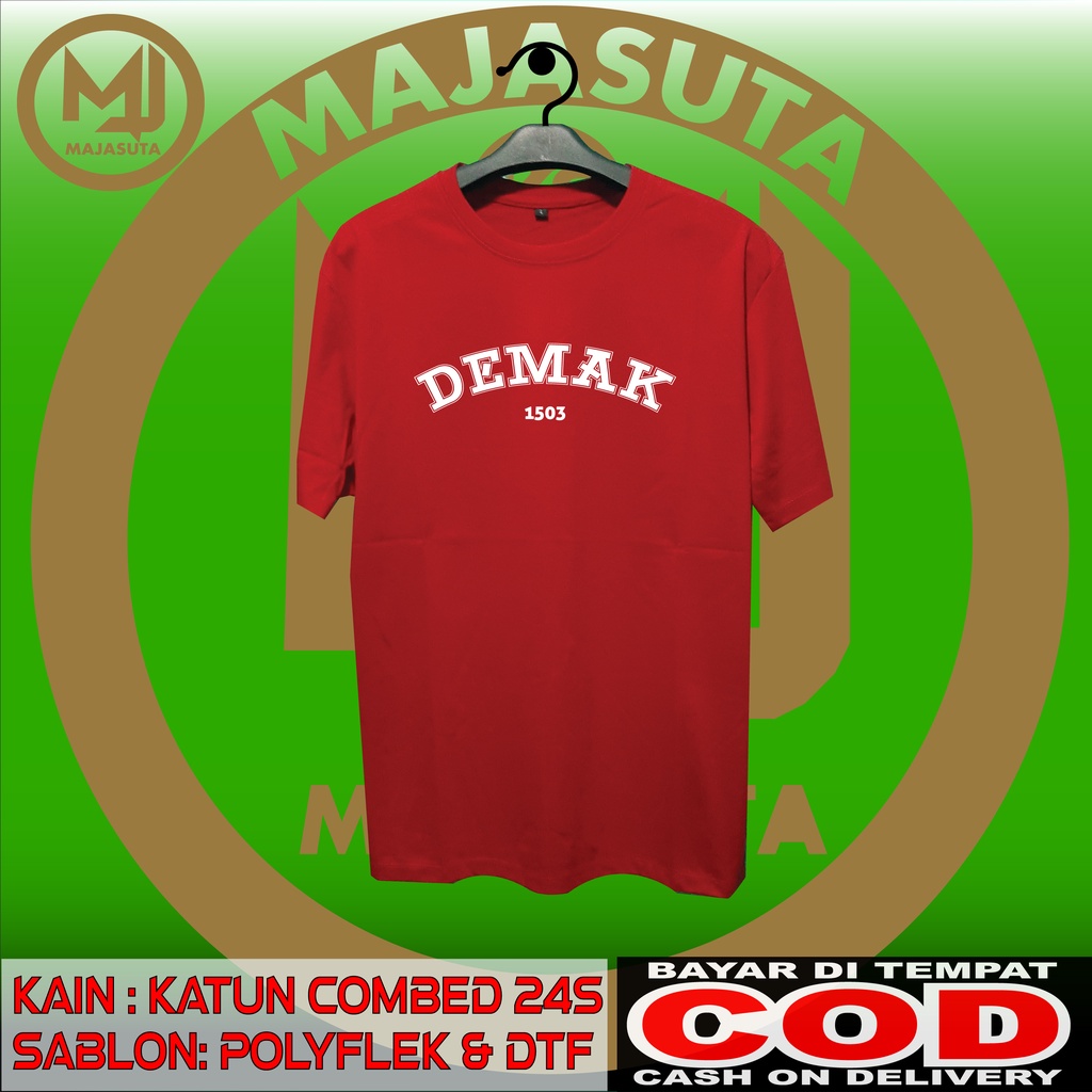 KAOS DEMAK 1503 SABLON SIMPLE KEREN KATUN KOMBED 24S BISA COD KAOS DISTRO KAOS KABUPATEN