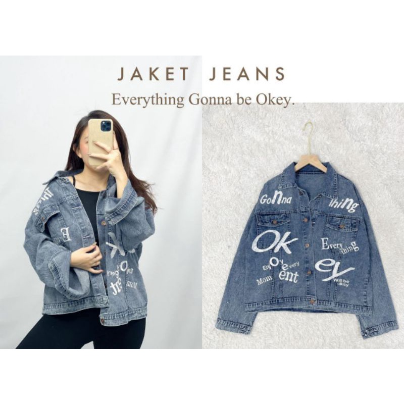 PAKAIAN WANITA BAJU ATASAN OUTER JEANS EVERYTHING GONNA BE OKEY JACKET