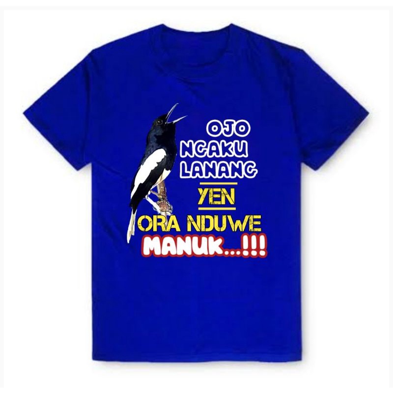 Kaos Burung Kacer Ojo Ngaku Lanang Cotton Combed 30s