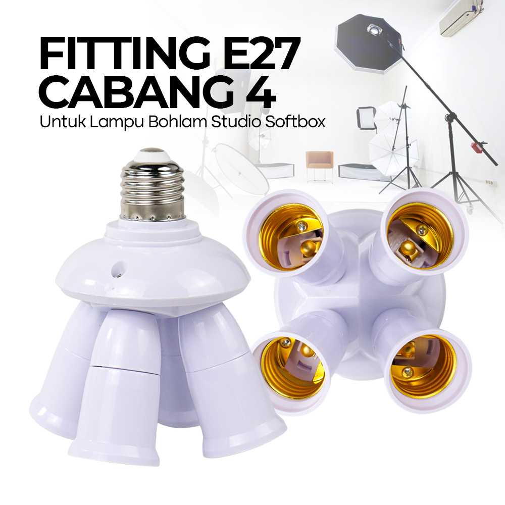 (BISA COD) FTIHSHP Fitting Lampu Bohlam Studio Softbox LED Cabang 4 1000W 240V E27