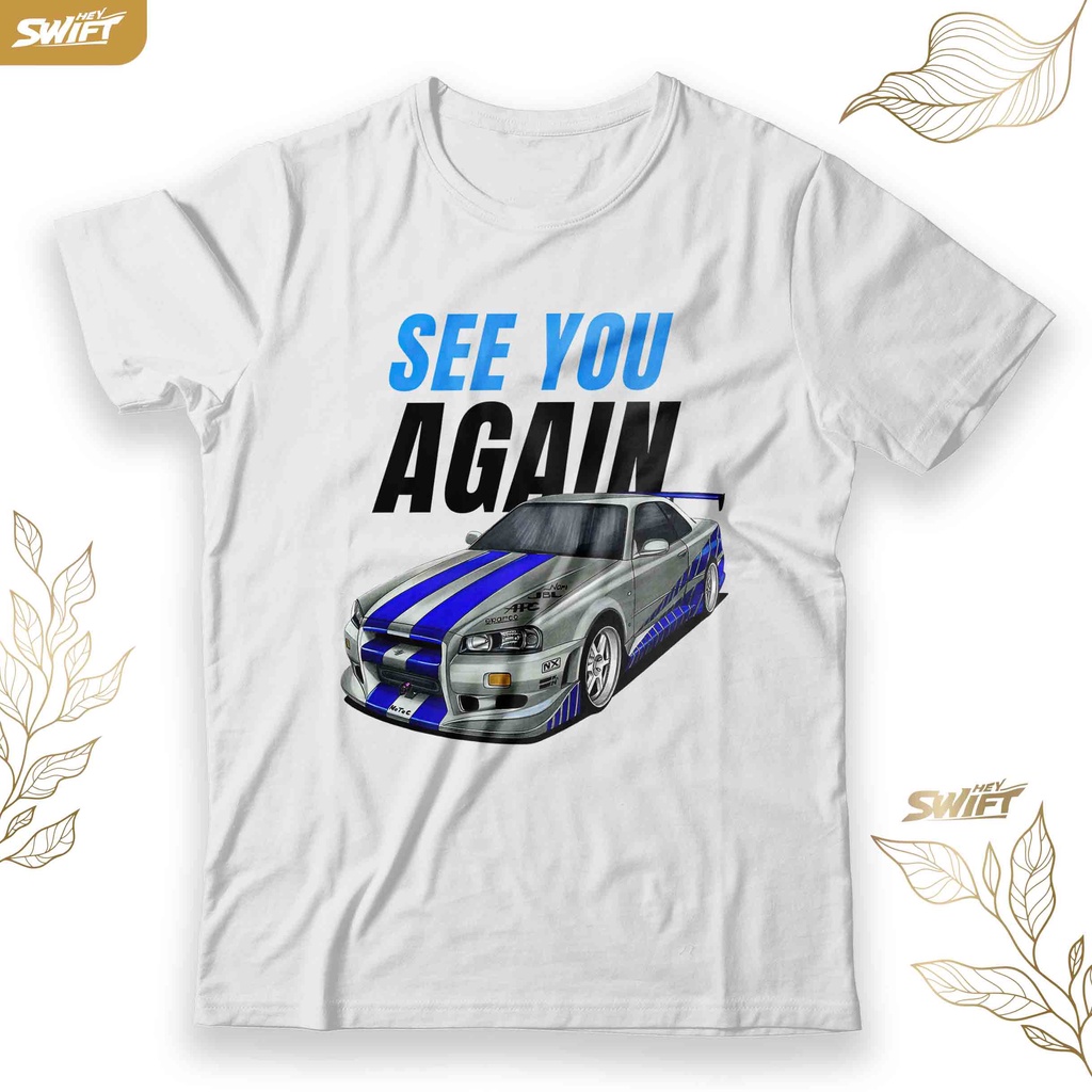 KAOS See you again Paul walker's Skyline GTR r33 JDM fast furious TSHIRT BAJU DISTRO