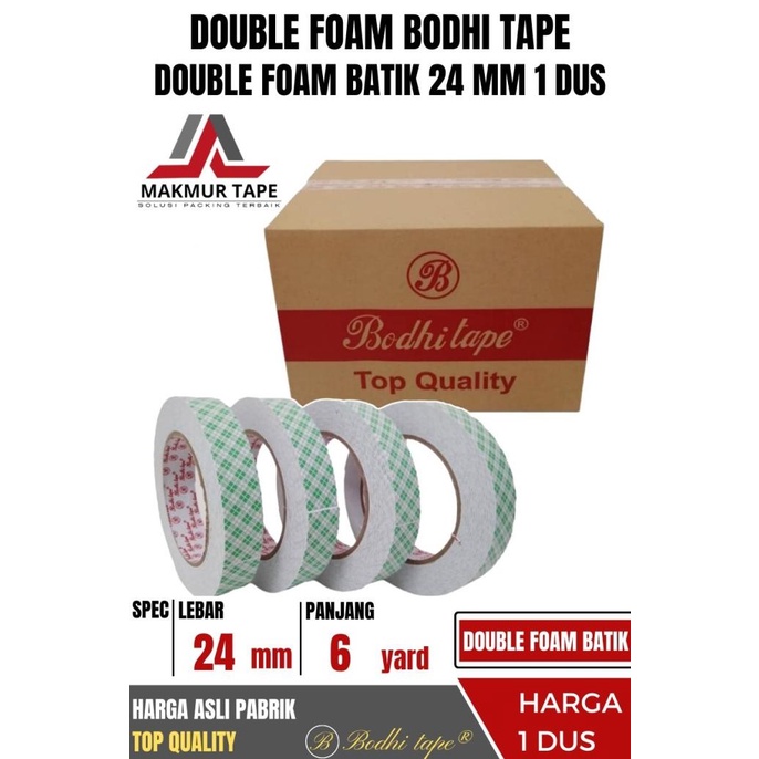 

DOUBLE FOAM TAPE/DOUBLE TAPE BUSA BATIK 24MM X 6YARD BODHI TAPE 1 DUS