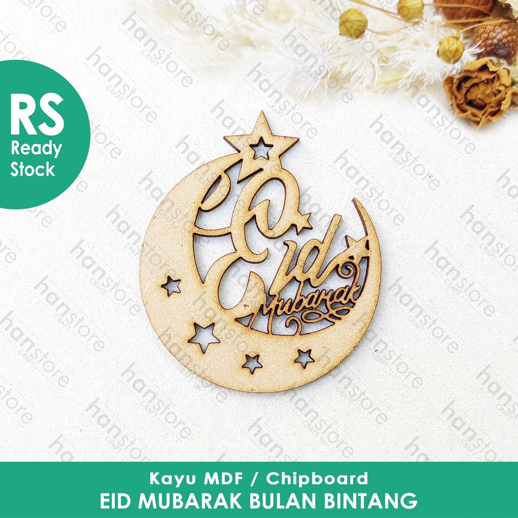 RS 7 x 6 cm Eid Mubarak Bulan Bintang / Selamat Idul Fitri Kayu MDF / Chipboard / Dekorasi / Mahar