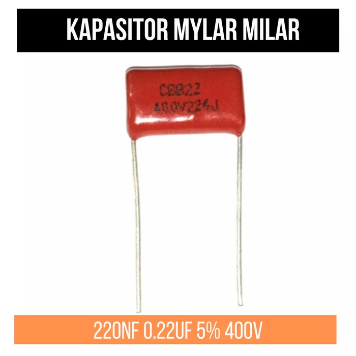 Kapasitor Capacitor Mylar Milar 224 220nF 0.22uF 5% 400V 224J400v 224J