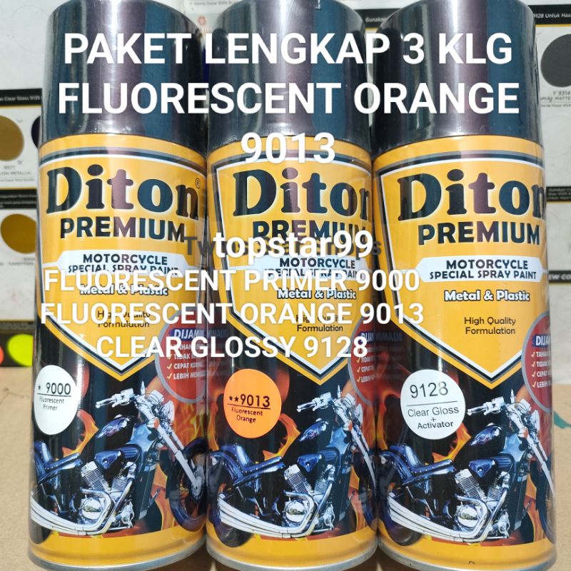 Diton Premium Paket Lengkap 3 Kaleng 400cc Oren Stabilo Fluorescent Orange 9013 Fluorescent Primer 9000 Clear Glossy 9128 Pilox Pilok Cat Semprot Spray Paint