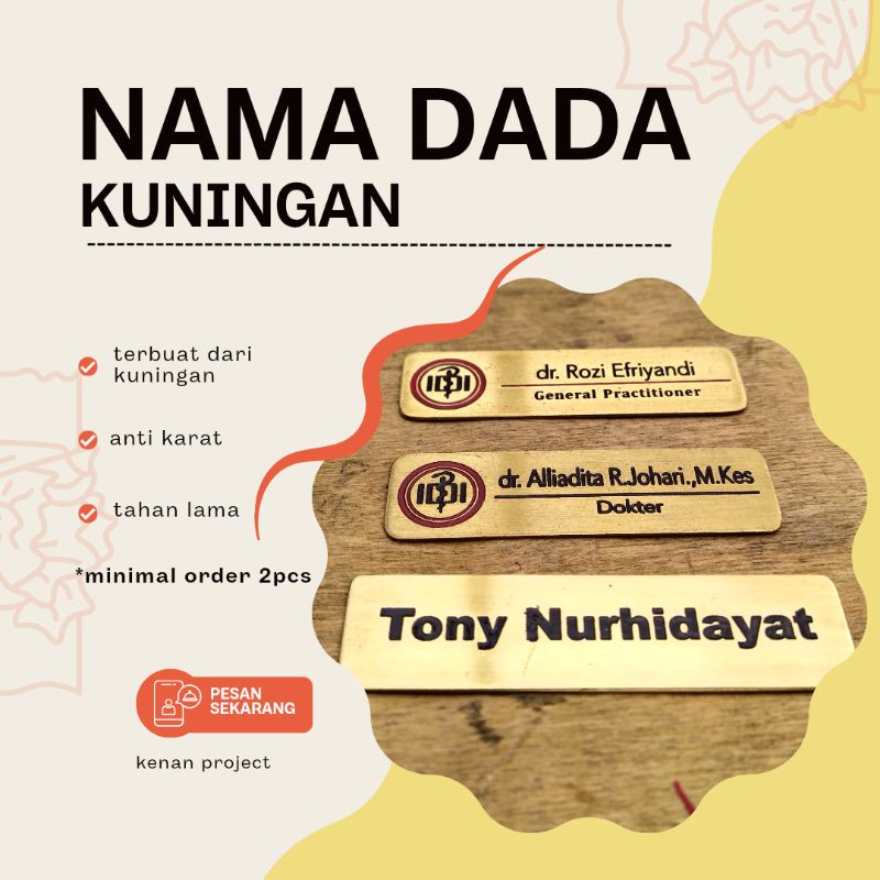 

Nama Dada Kuningan / Name Tag Kuningan / Kuningan