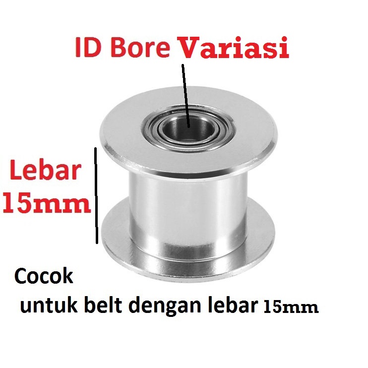 [HAEBOT] GT2 Idler Pulley 20T W15 Tanpa Gigi Bore 3 4 5 6 8mm Toothless Lebar 15mm W15 Timing Belt Smooth CNC 3D Printer Idle Puley Mini Bearing Tensioner Tension Width Aluminium