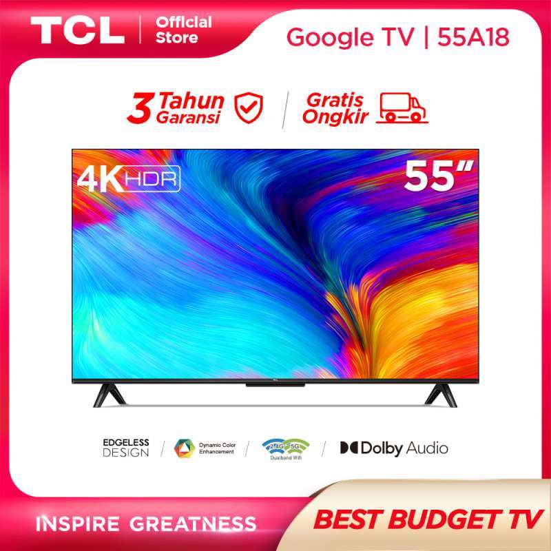 TCL LED Android TV 55 UHD 4K Ultra HD Bezeless Smart Google TV 55A18