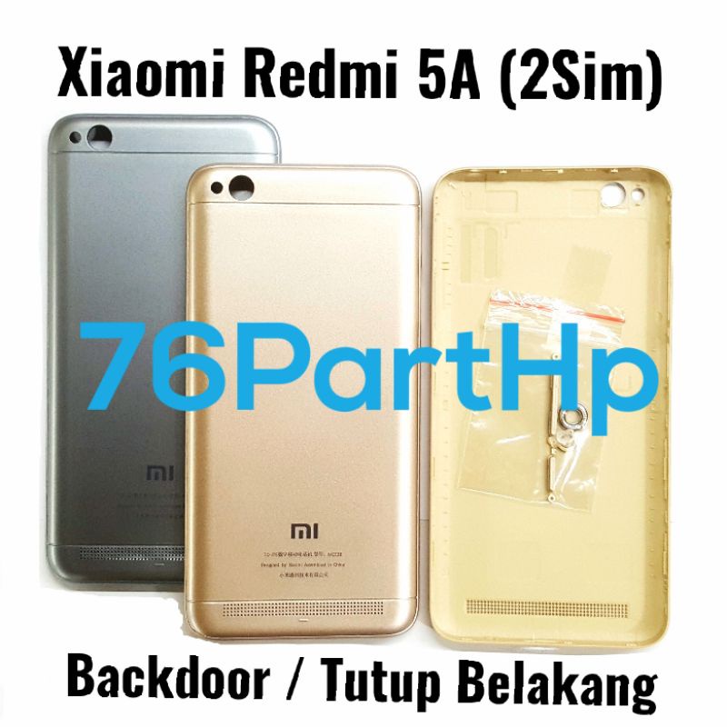 Backdoor Xiaomi Redmi 5A - 2Sim - Backdoor Tutup Belakang Baterai