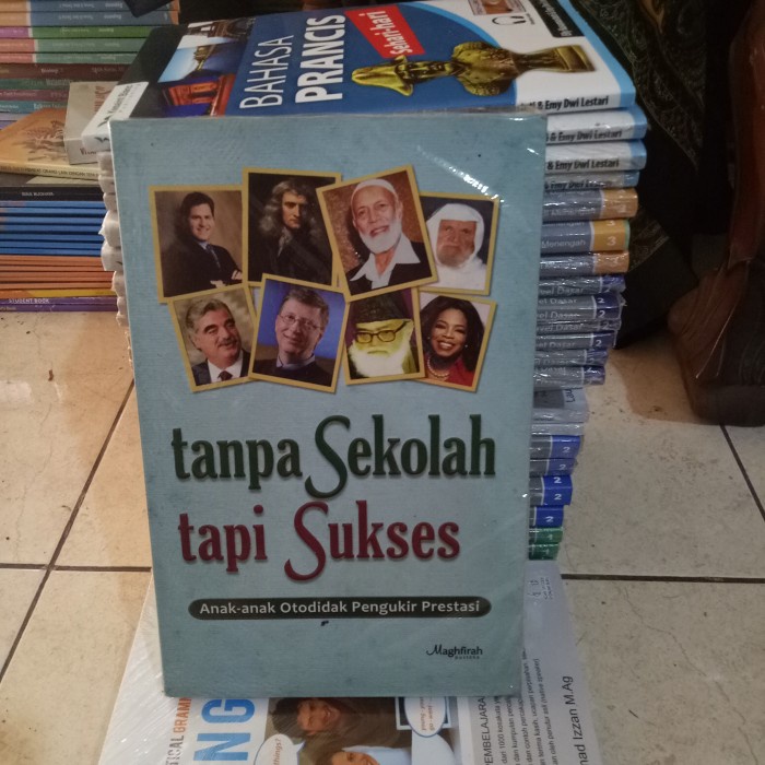 ORI BUKU TANPA SEKOLAH TAPI SUKSES